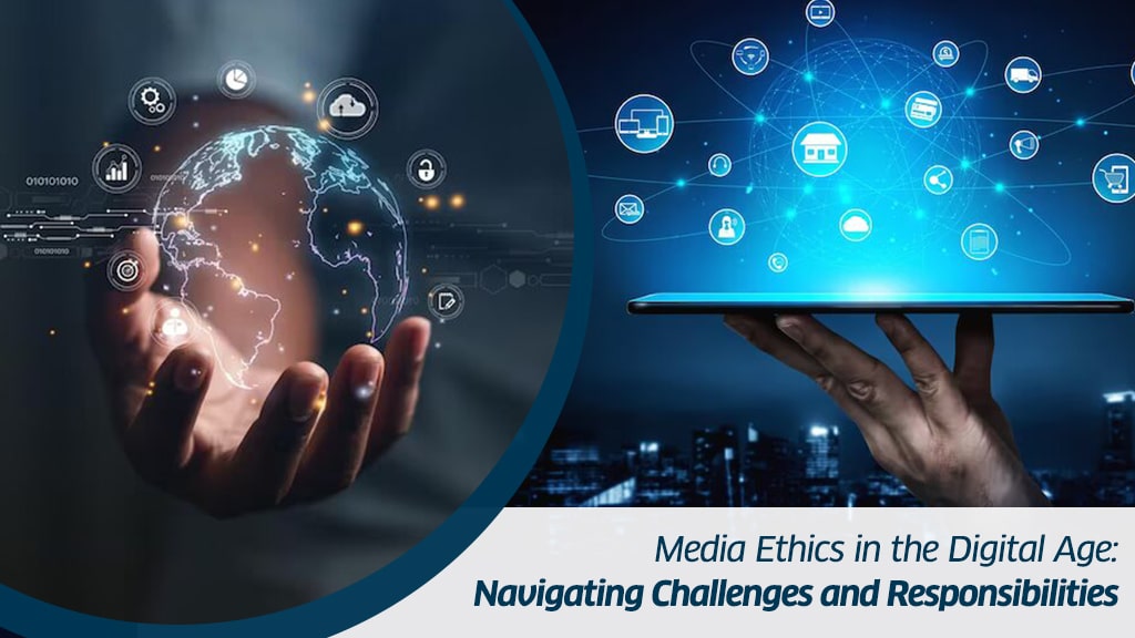 Media Ethics in the Digital Age - 2025