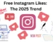 Instagram Free Likes: A Complete Guide to Boosting Your Engagement - 2025