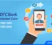 ☎️ HDFC Customer Care Number: Complete Support Guide for Banking, Credit Card, Loans & More (2025)