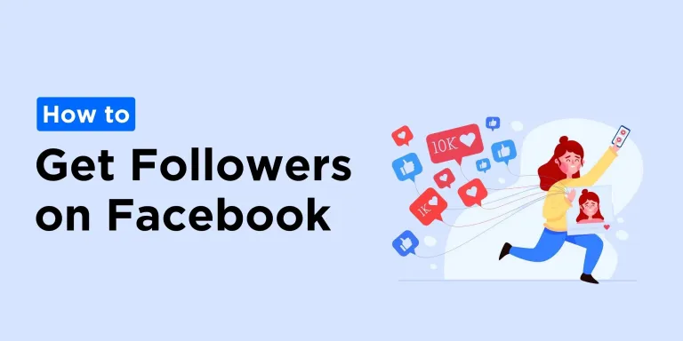 🚀 How to Get Followers on Facebook in 2025: The Ultimate Growth Guide