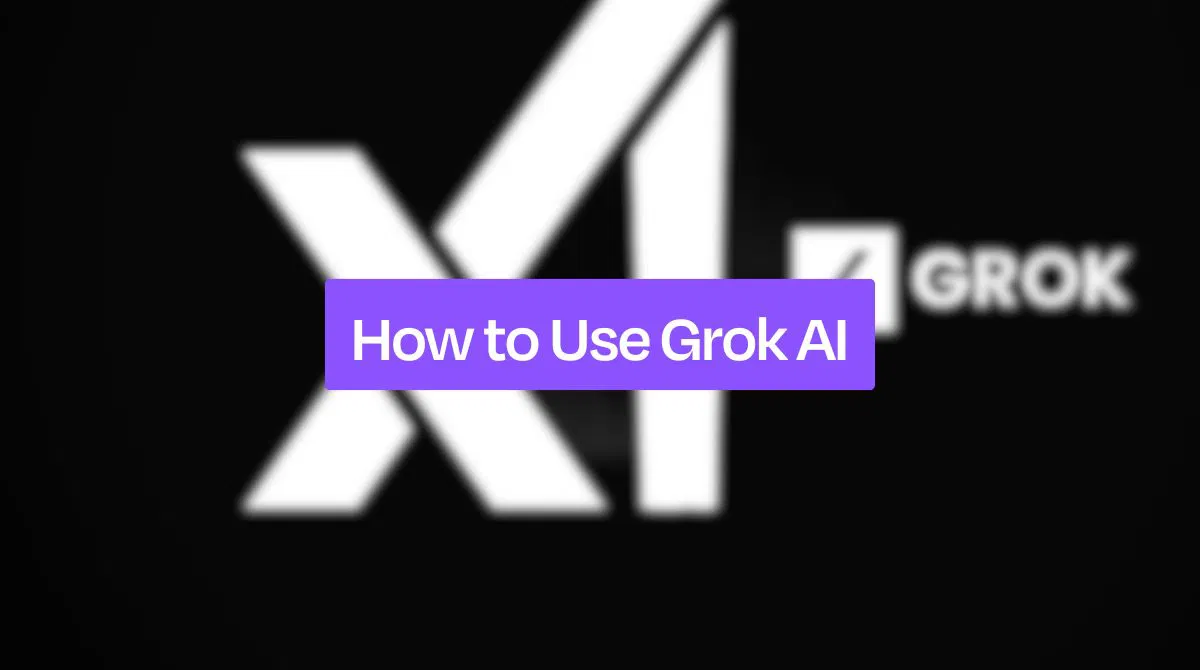 How to Use Grok (by xAI): A Very Long, Complete Guide for Beginners (2025 Edition)