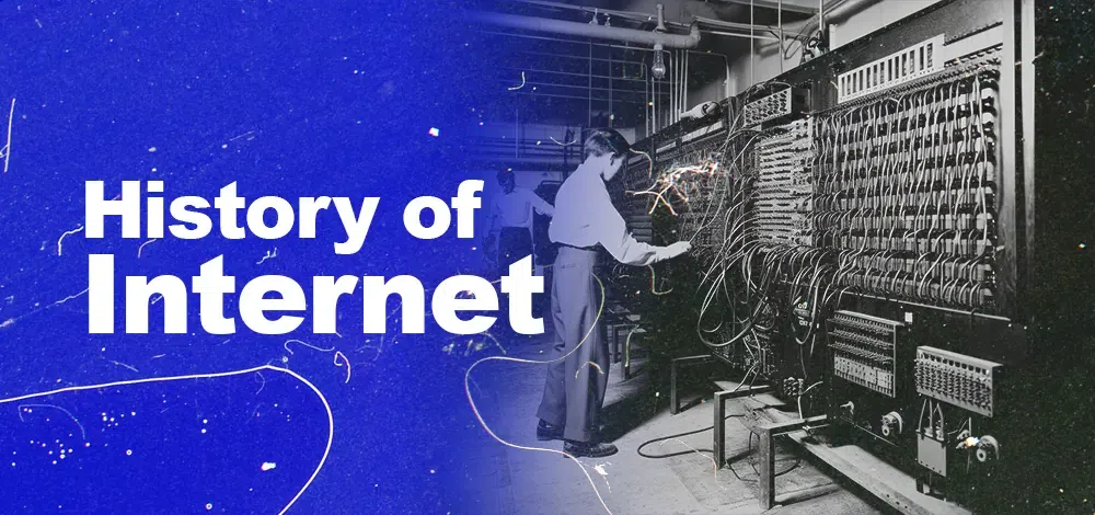 The History of the Internet — From ARPANET to the Modern Web