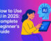 How to Use AI: The Ultimate Guide for Beginners and Professionals (2025 Edition)