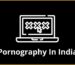 Soft Porn and Its Regulation in India - 2025
