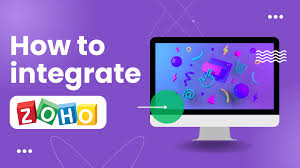 How to Integrate Zoho with Your Existing Business Tools,