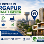 Why Invest in Durgapur Real Estate in 2026? A Complete Investment Guide | Durgapur Property