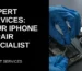 iPhone Service Center Near By Me: Your Complete Guide to Reliable Repairs