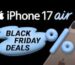Black Friday 2025 iPhone 17 Sale: Best Deals, Price Drop & Buying Guide