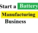 How to Start a Lithium-Ion Battery Business in 2025 — Complete Guide for High Profit & Future-Proof Growth
