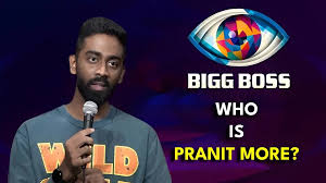 Pranit More, A Deep Biography and Journey from Mumbai to Big Boss Stardom