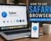 How to Use Safari Browser in 2026 – Complete Beginner’s Guide for iPhone, iPad & Mac Users