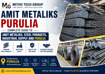 Amit Metaliks Purulia: Complete Guide to Amit Metaliks, Steel Products, Industrial Supply and Purulia - 2026
