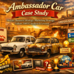 Ambassador Car Case Study: History, Business Strategy, Marketing Strategy, Failure, SWOT Analysis & Lessons - 2026 2 Ambassador Car Case Study: History, Business Strategy, Marketing Strategy, Failure, SWOT Analysis & Lessons - 2026